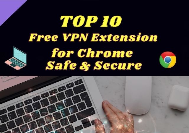 Free VPN Extension for Chrome