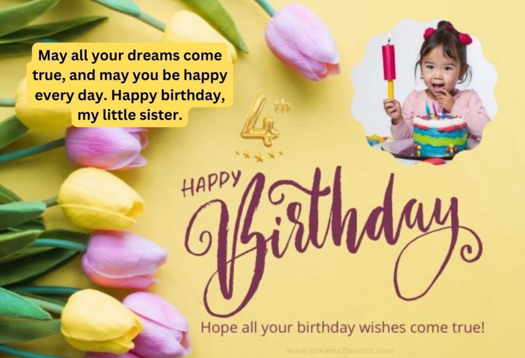 Happy 4th Birthday Wishes for Sister
