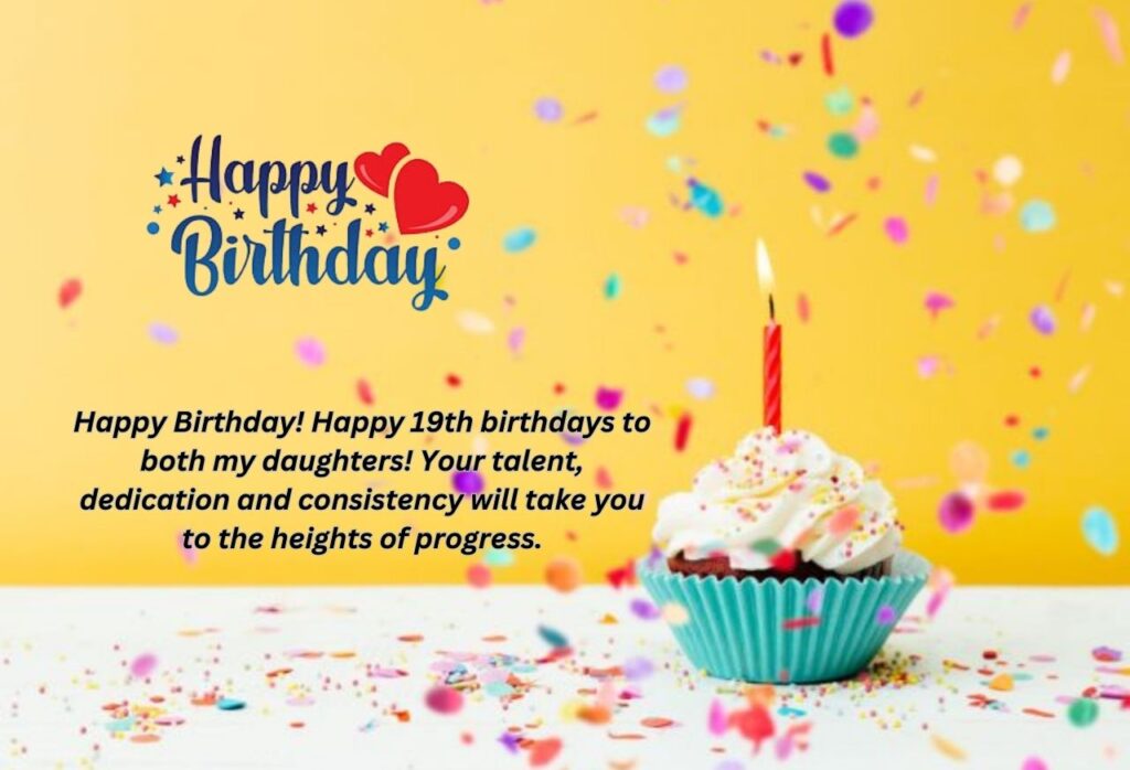 Happy 19th Birthday Wishes for a Twins' Daughter