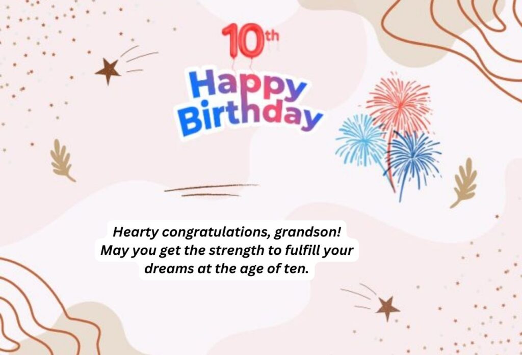 Happy 10th Birthday Wishes for Grandson