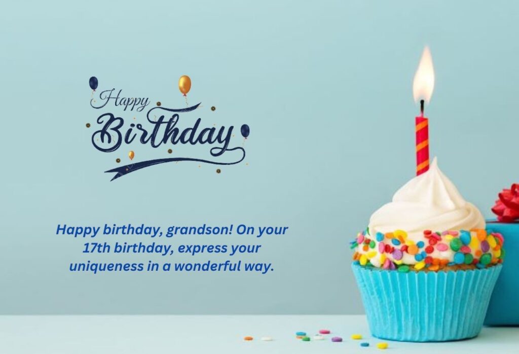 Happy 17th Birthday Wishes for Grandson