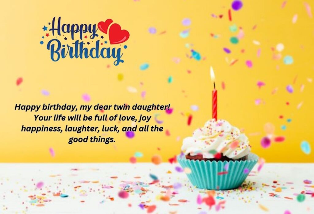Happy 22nd Birthday Wishes for a Twins' Daughter
